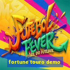 fortune touro demo